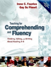 Cover art for Teaching for Comprehending and Fluency: Thinking, Talking, and Writing About Reading, K-8
