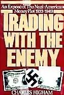 Cover art for Trading with the Enemy: The Nazi-American Plot (1933-1949)