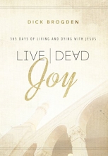 Cover art for Live Dead Joy: 365 Days of Living and Dying with Jesus