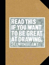 Cover art for Read This if You Want to Be Great at Drawing: (The Drawing Book For Aspiring Artists of All Ages and Abilities)