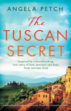 Cover art for The Tuscan Secret: An absolutely gripping, emotional, World War 2 historical novel