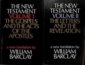 Cover art for The New Testament Two-Volume Set - Volume 1: The Gospels and the Acts of the Apostles & Volume 2: The Letters and the Revelation [Translated by William Barclay