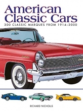 Cover art for American Classic Cars: 300 Classic Marques from 1914-2000 (Mini Encyclopedia)