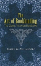 Cover art for The Art of Bookbinding: The Classic Victorian Handbook (Dover Craft Books)