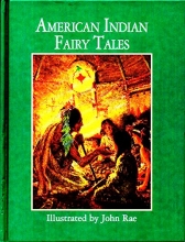 Cover art for American Indian Fairy Tales (Illustrated Classics)