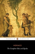 Cover art for The Complete Odes and Epodes: with the Centennial Hymn (Penguin Classics)