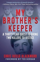 Cover art for My Brother's Keeper: A Thirty-Year Quest To Bring Two Killers To Justice