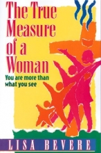 Cover art for The True Measure of a Woman: You Are More Than What You See (Inner Beauty Series)