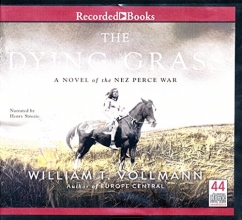 Cover art for The Dying Grass (A Novel of the Nez Perce War)