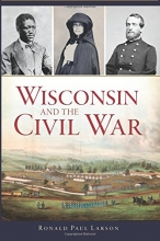 Cover art for Wisconsin and the Civil War (Civil War Series)
