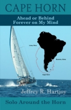Cover art for Cape Horn: Ahead or Behind Forever on My Mind, Solo Around the Horn