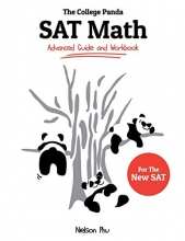 Cover art for The College Panda's SAT Math: Advanced Guide and Workbook for the New SAT