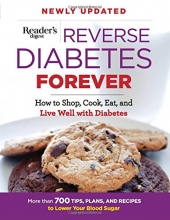 Cover art for Reverse Diabetes Forever Newly Updated: How to Shop, Cook, Eat and Live Well with Diabetes (1)