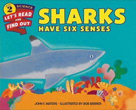 Cover art for Sharks Have Six Senses (Let's-Read-and-Find-Out Science 2)