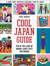 Cover art for Cool Japan Guide: Fun in the Land of Manga, Lucky Cats and Ramen