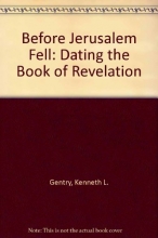 Cover art for Before Jerusalem Fell: Dating the Book of Revelation