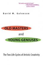 Cover art for Old Masters and Young Geniuses: The Two Life Cycles of Artistic Creativity