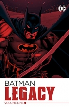 Cover art for Batman: Legacy Vol. 1