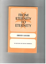 Cover art for From Eternity to Eternity: An Outline of the Divine Purposes