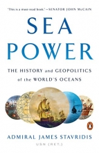 Cover art for Sea Power: The History and Geopolitics of the World's Oceans