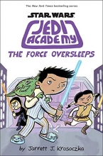 Cover art for The Force Oversleeps (Star Wars: Jedi Academy #5)