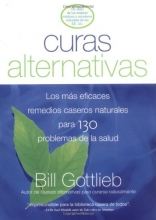 Cover art for Curas Alternativas: Los mas eficaces remedios caseros naturales para 130 problemas de la salud (Spanish Edition)