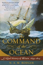 Cover art for The Command of the Ocean: A Naval History of Britain, 1649-1815