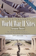 Cover art for The 25 Essential World War II Sites: European Theater: The Ultimate Traveler's Guide to Battlefields, Monuments, and Museums (Greenline Historic Travel)