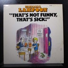 Cover art for National Lampoon - That's Not Funny, That's Sick! - Lp Vinyl Record