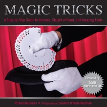 Cover art for Knack Magic Tricks: A Step-By-Step Guide To Illusions, Sleight Of Hand, And Amazing Feats (Knack: Make It Easy)