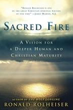 Cover art for Sacred Fire: A Vision for a Deeper Human and Christian Maturity