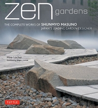 Cover art for Zen Gardens: The Complete Works of Shunmyo Masuno, Japan's Leading Garden Designer