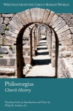 Cover art for Philostorgius: Church History (Writings from the Greco-Roman World)