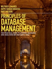 Cover art for Principles of Database Management: The Practical Guide to Storing, Managing and Analyzing Big and Small Data