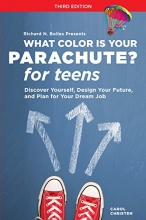 Cover art for What Color Is Your Parachute? for Teens, Third Edition: Discover Yourself, Design Your Future, and Plan for Your Dream Job