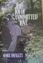 Cover art for The Joy of Committed Love: A Valuable Guide to Knowing, Understanding, and Loving Each Other