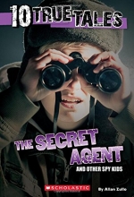 Cover art for 10 True Tales: Secret Agent (Ten True Tales)