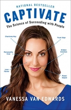 Cover art for Captivate: The Science of Succeeding with People
