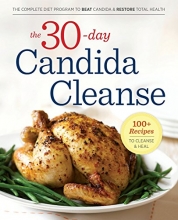 Cover art for 30-Day Candida Cleanse: The Complete Diet Program to Beat Candida and Restore Total Health