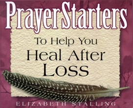 Cover art for Prayerstarters to Help You Heal After Loss