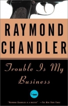 Cover art for Trouble Is My Business