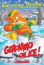 Cover art for Geronimo On Ice! (Geronimo Stilton #71) (71)