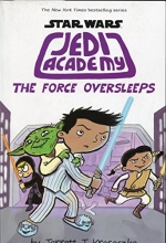 Cover art for Force Oversleeps (Star Wars: Jedi Academy #5)., The