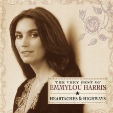 Cover art for The Very Best of Emmylou Harris: Heartaches and Highways