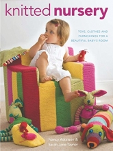 Cover art for Knitted Nursery: Toys, Clothes and Furnishings for a Beautiful Baby's Room