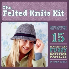 Cover art for The Felted Knit Kit