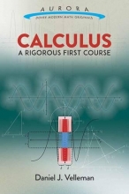 Cover art for Calculus: A Rigorous First Course (Aurora: Dover Modern Math Originals)
