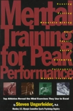 Cover art for Mental Training for Peak Performance: Top Athletes Reveal the Mind Exercises They Use to Excel