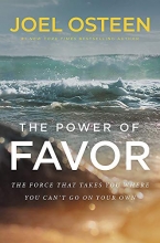 Cover art for The Power of Favor: The Force That Will Take You Where You Can't Go on Your Own