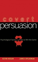 Cover art for Covert Persuasion: Psychological Tactics and Tricks to Win the Game